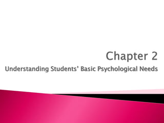 Understanding Students’ Basic Psychological Needs
 