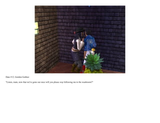 Date #12: Gordon Gothier

"Listen, mate, now that we've gone out once will you please stop following me to the washroom?"
 