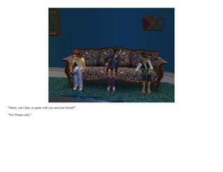 "Marie, can I play ze game with you and your friend?"

"No! Pirates only."
 