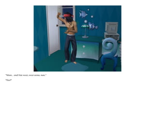 "Mmm... smell that sweet, sweet aroma, mate."

*Hurl*
 