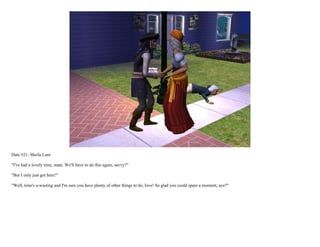 Date #21: Sheila Lam

"I've had a lovely time, mate. We'll have to do this again, savvy?"

"But I only just got here!"

"Well, time's a-wasting and I'm sure you have plenty of other things to do, love! So glad you could spare a moment, aye?"
 