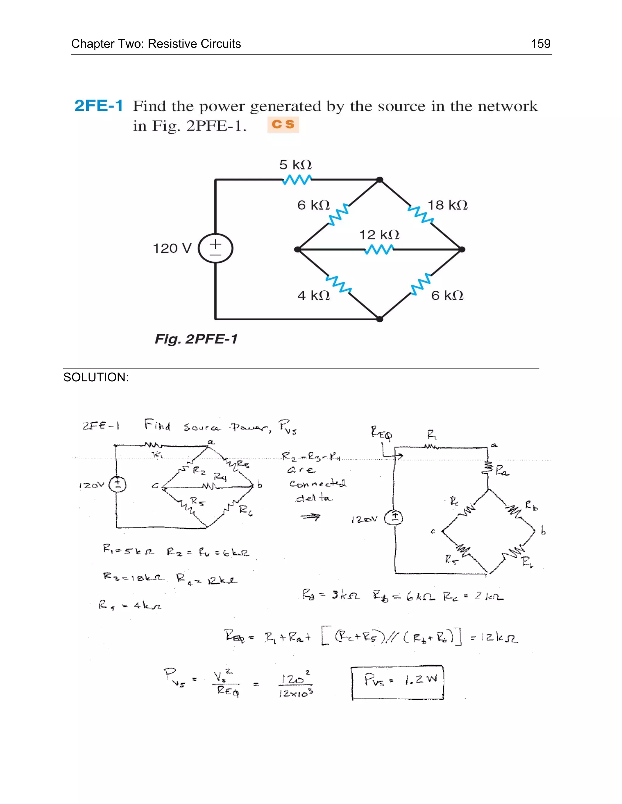 Chapter Two: Resistive Circuits   159




SOLUTION:
 
