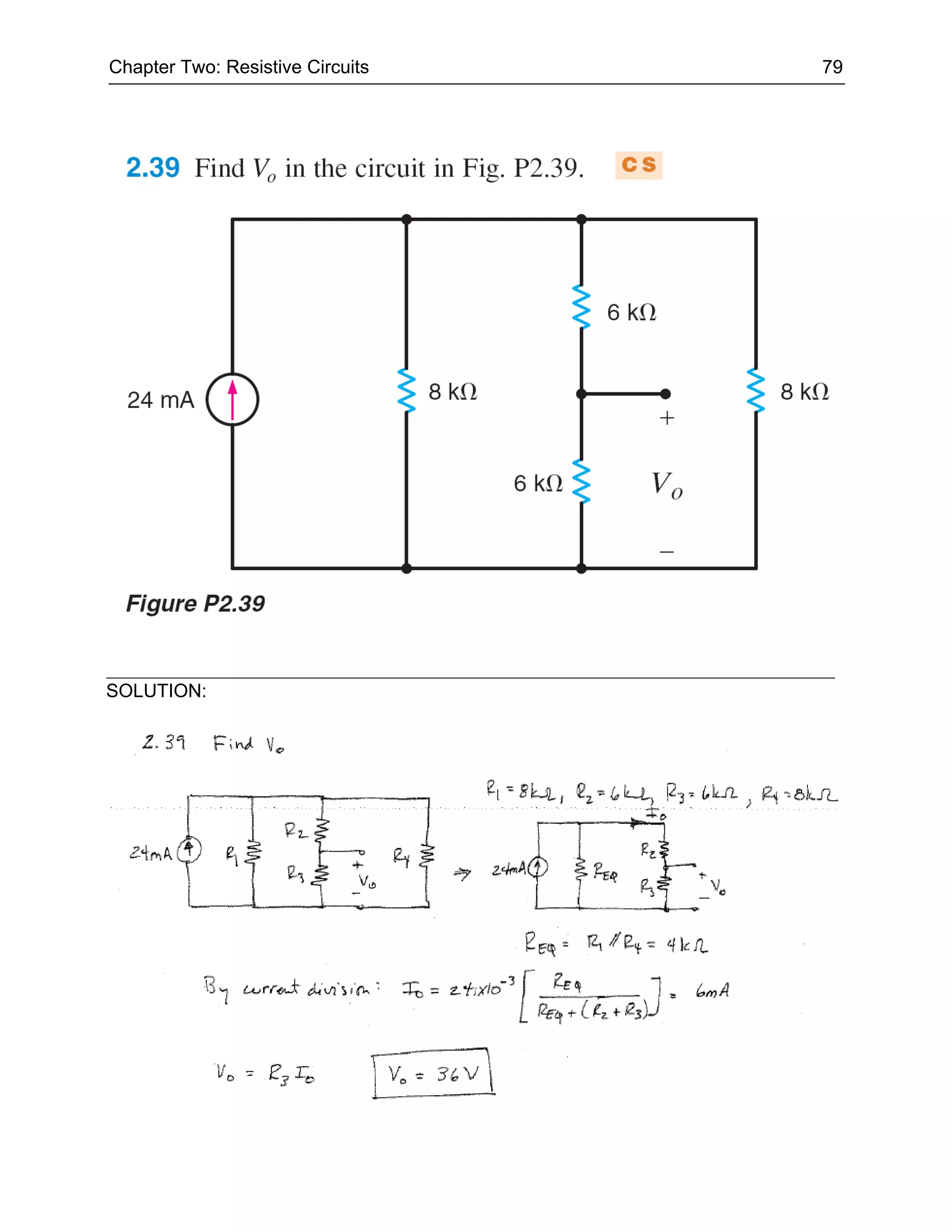 Chapter Two: Resistive Circuits   79




SOLUTION:
 