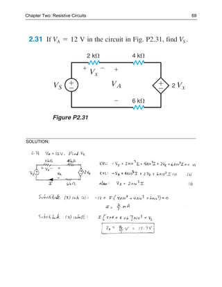 Chapter Two: Resistive Circuits   69




SOLUTION:
 