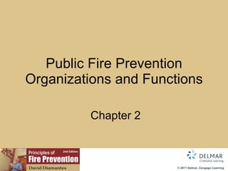 Public Fire Prevention Organizations and Functions   Chapter 2 