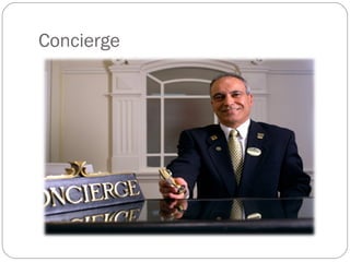 Concierge
 