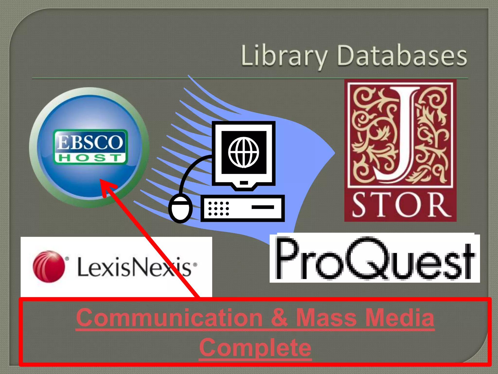 Communication & Mass Media
        Complete
 