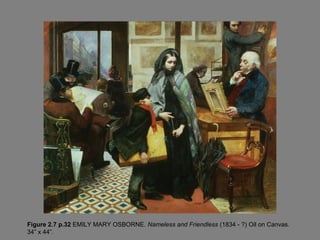 Figure 2.7 p.32 EMILY MARY OSBORNE. Nameless and Friendless (1834 - ?) Oil on Canvas.
34” x 44”.
 