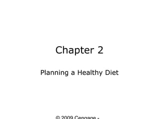 Chapter 2

Planning a Healthy Diet
 