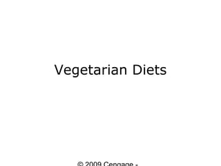 Vegetarian Diets
 
