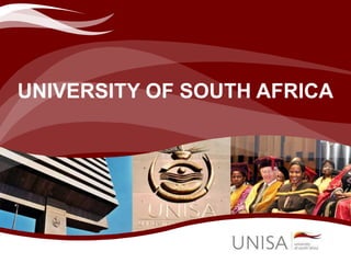 UNIVERSITY OF SOUTH AFRICA
 