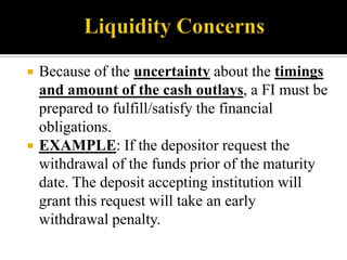 



Because of the uncertainty about the timings
and amount of the cash outlays, a FI must be
prepared to fulfill/satisf...