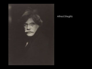 Alfred Stieglitz

 
