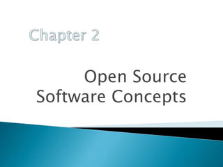Open Source
Software Concepts
 