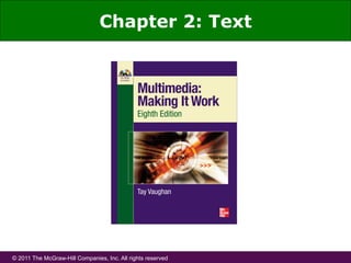 © 2011 The McGraw-Hill Companies, Inc. All rights reserved
Chapter 2: Text
 