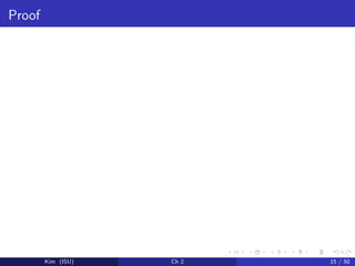 Proof
Kim (ISU) Ch 2 15 / 50
 