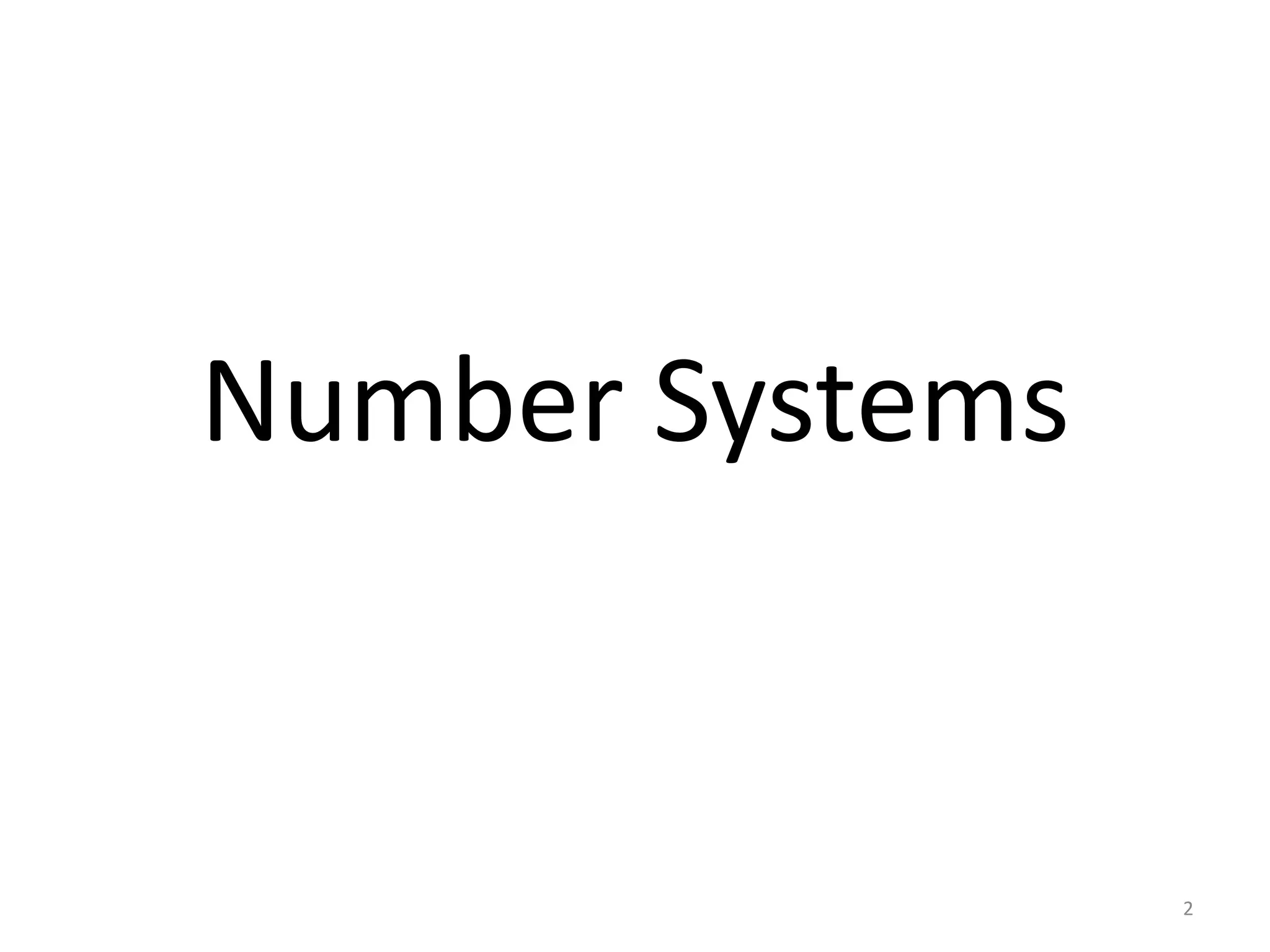 Number Systems
2
 