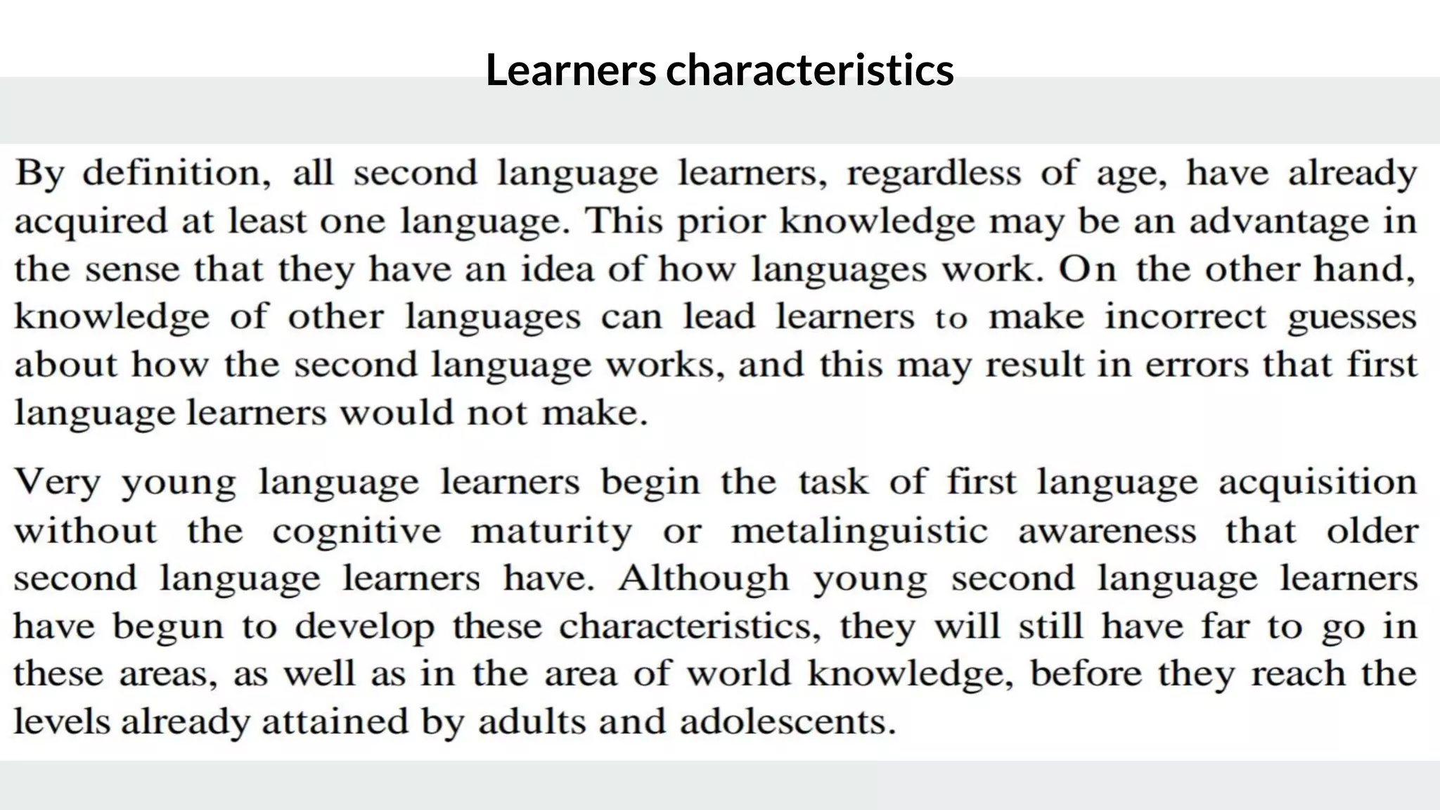 Learners characteristics
 