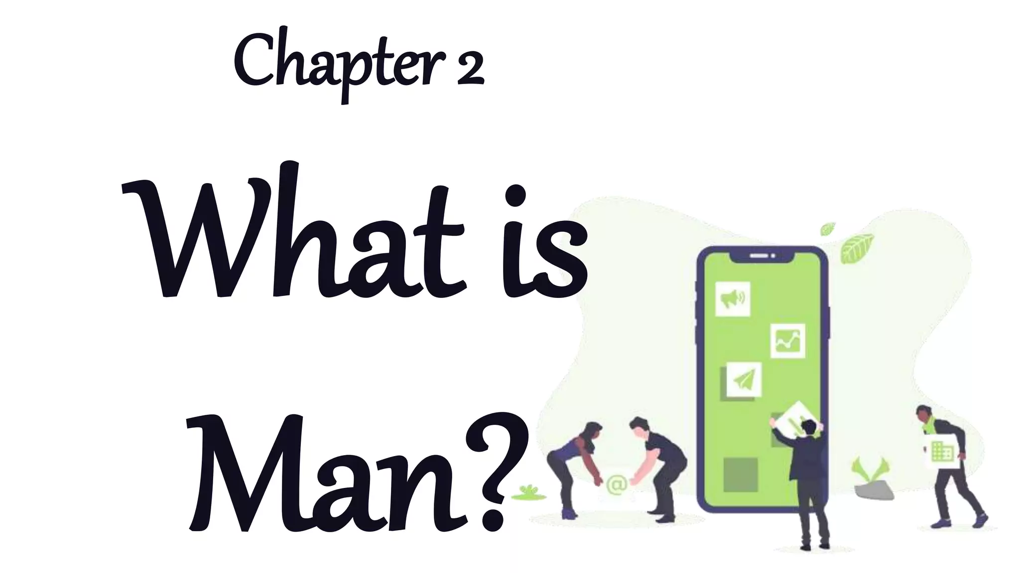 WHAT IS MAN PPTX