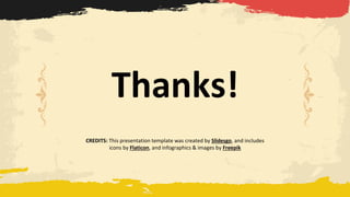 Slidesgo
Flaticon Freepik
CREDITS: This presentation template was created by Slidesgo, and includes
icons by Flaticon, and infographics & images by Freepik
Thanks!
 