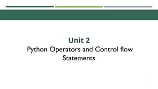 Chapter 2-Python and control flow statement.pptx