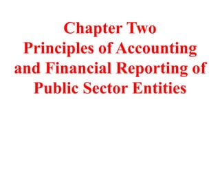 Chapter 2 Principles of Accounting and Financial Reporting for Public ...
