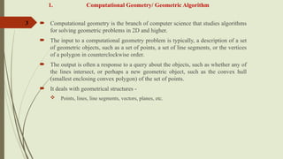 Comprehensive Study of Geometric Algorithms and Network Flow in ...