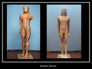 Archaic:  Kouros 