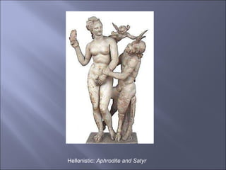 Hellenistic:  Aphrodite and Satyr 