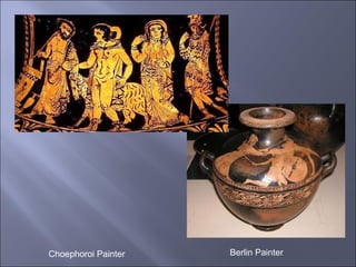 Berlin Painter Choephoroi Painter 