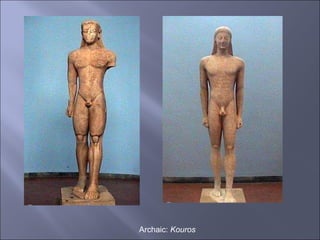 Archaic:  Kouros 