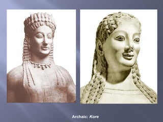 Archaic: Kore
 