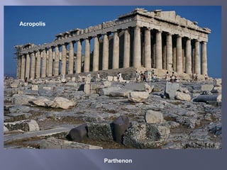 Parthenon
Acropolis
 