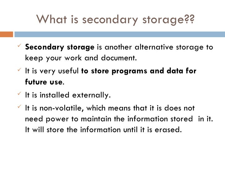 Secondary Storage