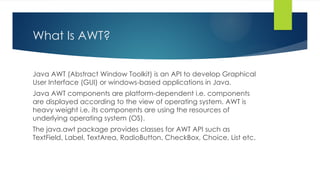 Chapter 2 - AWT (Abstract Window Toolkits) Components.pptx