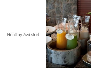 Healthy AM start
 