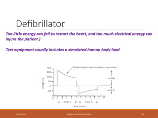 Defibrillator
02/03/2026 MEDICAL INSTRUMENTATION 40
 