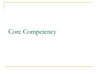 Core Competency
 