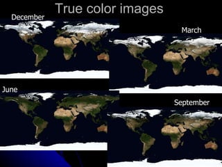True color images June December March September 