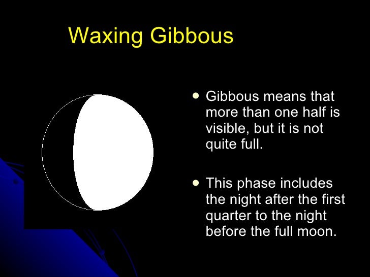 gibbous waxing