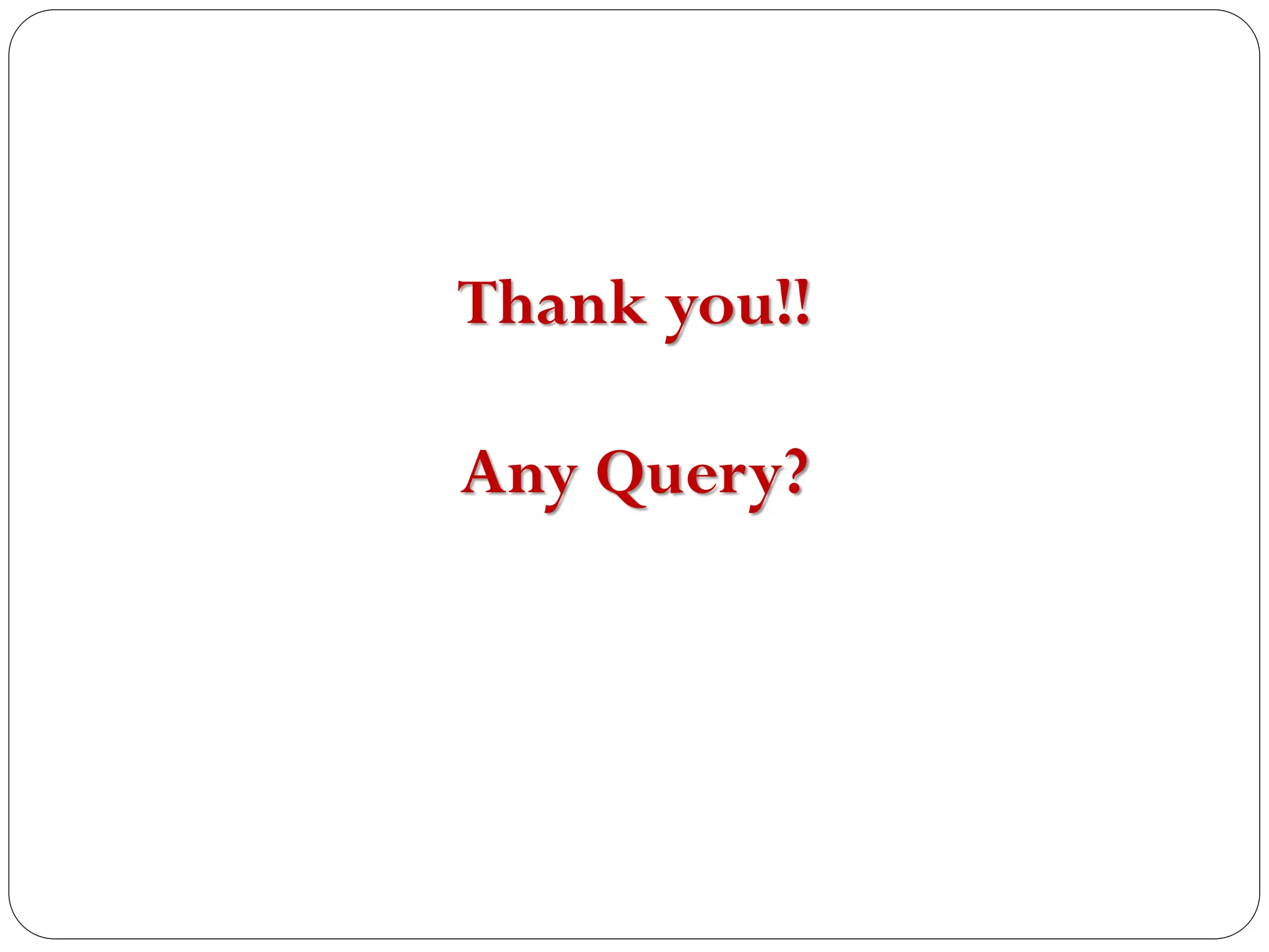 Thank you!!
Any Query?
 