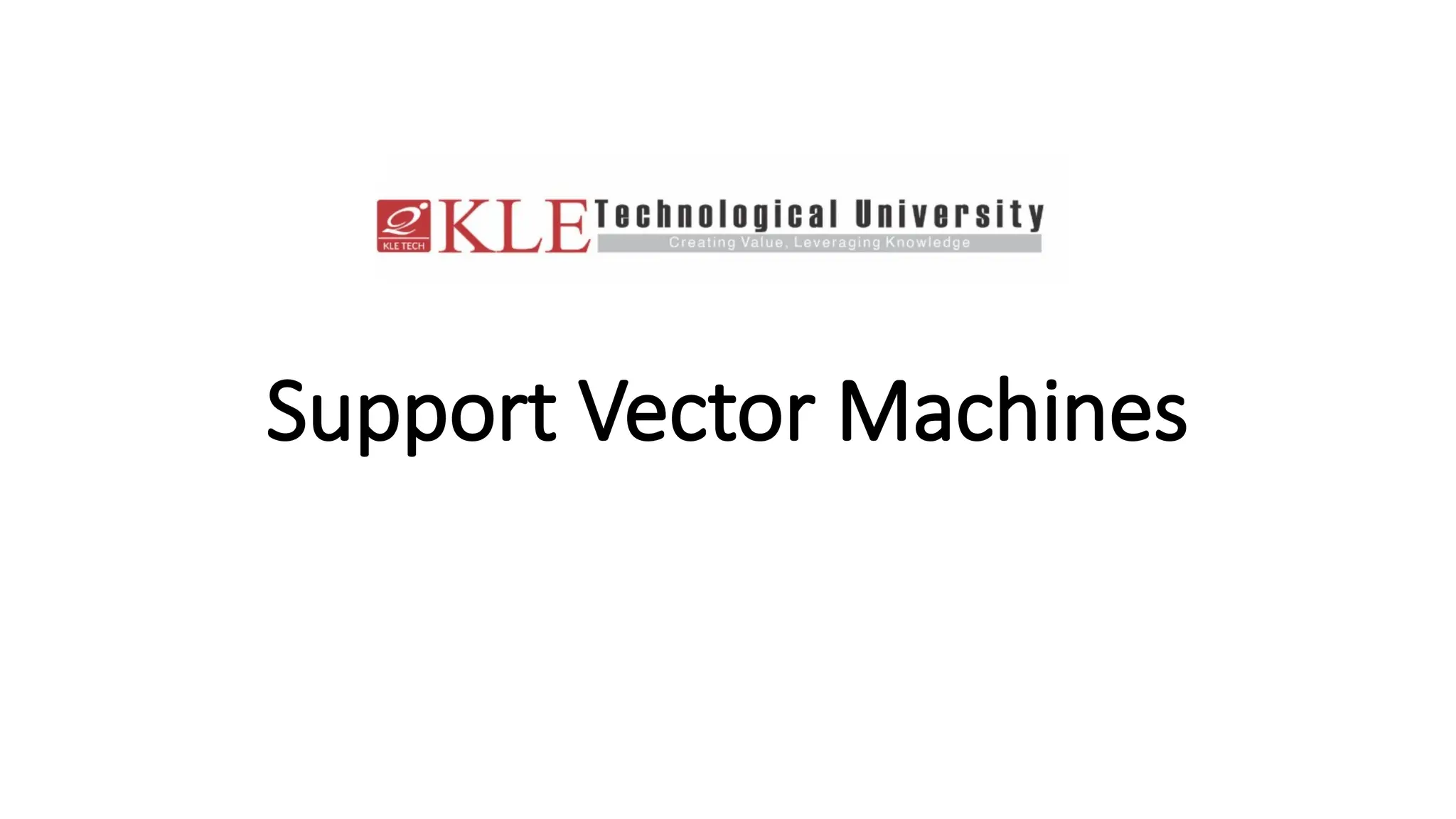 Support Vector Machines
 