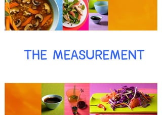 THE MEASUREMENT

                  29
 