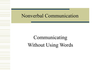 Nonverbal Communication Communicating Without Using Words 