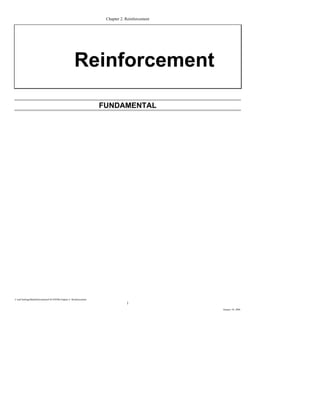 Chapter 2. Reinforcement




                                                     Reinforcement

                                                                   FUNDAMENTAL




C:and SettingsMalottDocuments4.05.0POB.Chapter 2- Reinforcement
                                                                               1
                                                                                               January 10, 2006
 