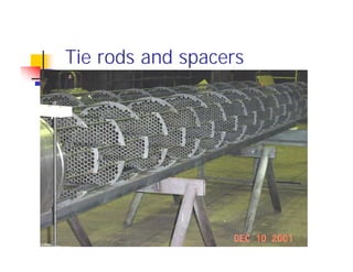 Tie rods and spacers
 