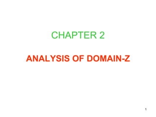 CHAPTER 2 ANALYSIS OF DOMAIN-Z 