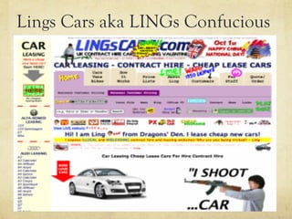 Lings Cars aka LINGs Confucious
 