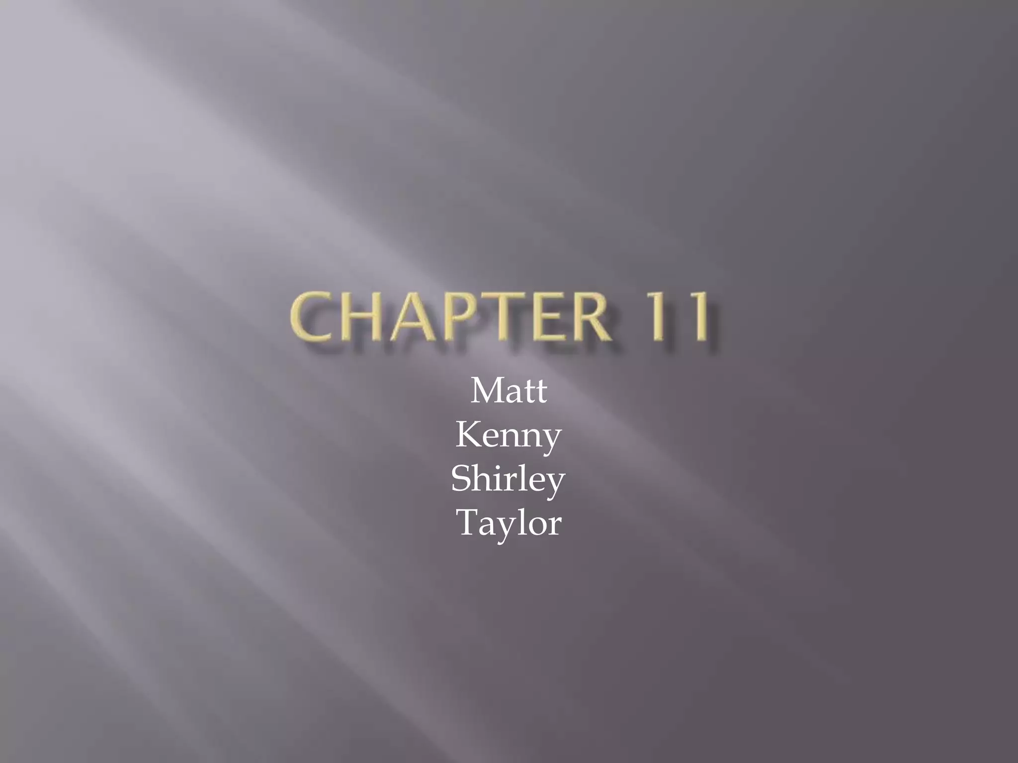 Chapter 11 Powerpoint | PPT