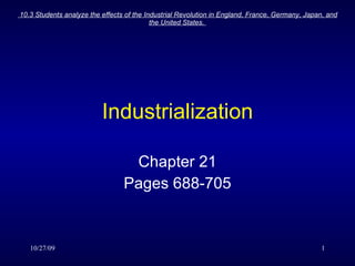 Industrialization Chapter 21 Pages 688-705 